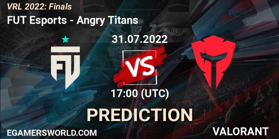 FUT Esports - Angry Titans: прогноз. 31.07.2022 at 16:30, VALORANT, VRL 2022: Finals