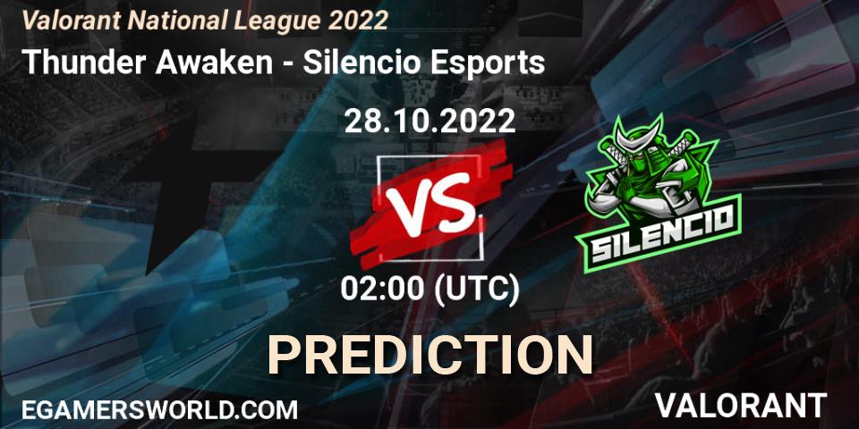Thunder Awaken - Silencio Esports: прогноз. 28.10.22, VALORANT, Valorant National League 2022