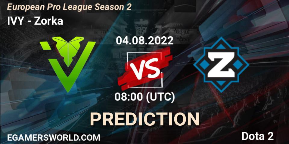 IVY - Zorka: прогноз. 04.08.2022 at 08:07, Dota 2, European Pro League Season 2