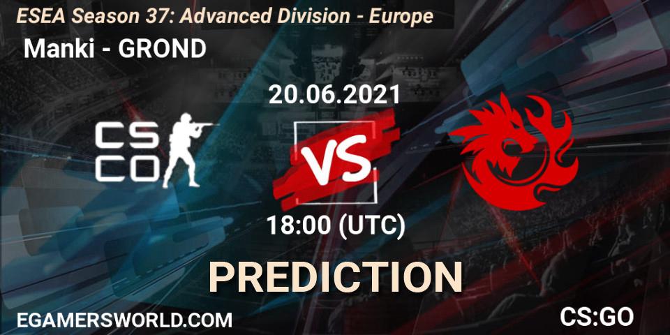  Manki - GROND: прогноз. 20.06.21, CS2 (CS:GO), ESEA Season 37: Advanced Division - Europe