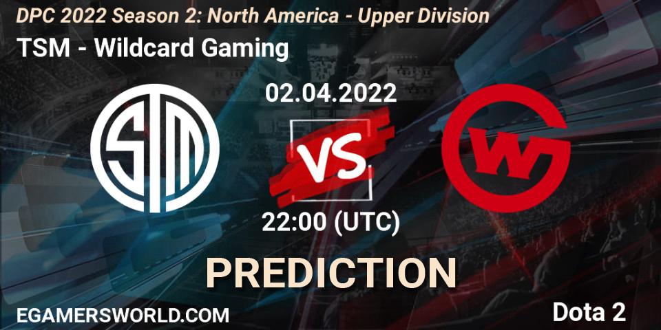 TSM - Wildcard Gaming: прогноз. 02.04.2022 at 21:55, Dota 2, DPC 2021/2022 Tour 2 (Season 2): NA Division I (Upper) - ESL One Spring 2022