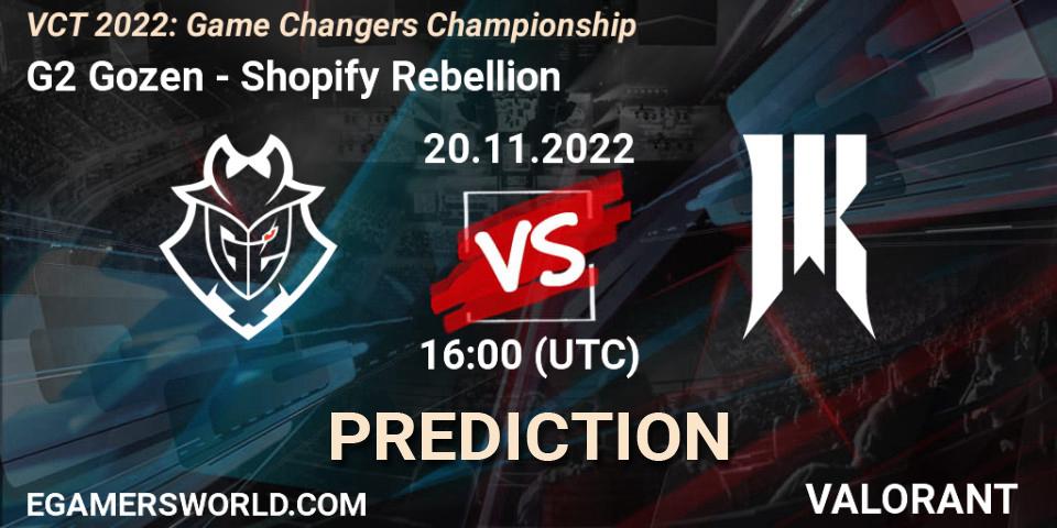 G2 Gozen - Shopify Rebellion: прогноз. 20.11.2022 at 16:15, VALORANT, VCT 2022: Game Changers Championship