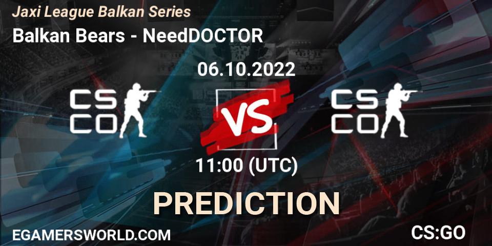 Balkan Bears - NeedDOCTOR: прогноз. 06.10.2022 at 11:00, Counter-Strike (CS2), Jaxi League Balkan Series