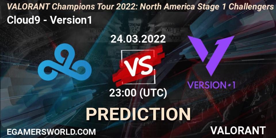 Cloud9 - Version1: прогноз. 24.03.2022 at 22:15, VALORANT, VCT 2022: North America Stage 1 Challengers