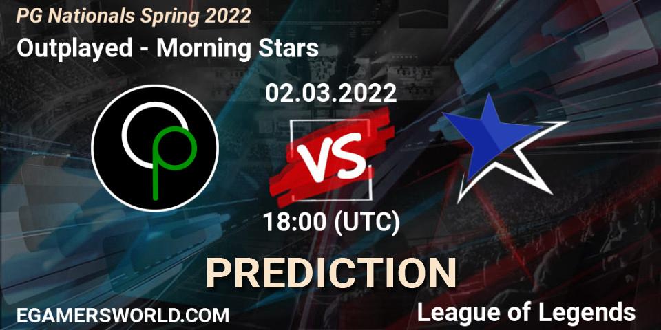 Outplayed - Morning Stars: прогноз. 02.03.2022 at 18:00, LoL, PG Nationals Spring 2022