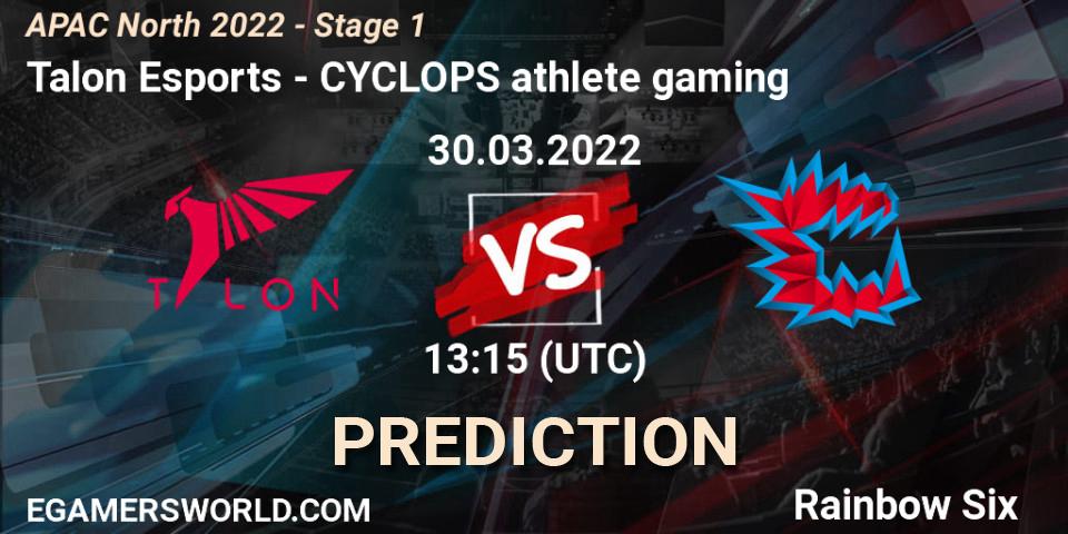 Talon Esports - CYCLOPS athlete gaming: прогноз. 30.03.2022 at 13:15, Rainbow Six, APAC North 2022 - Stage 1