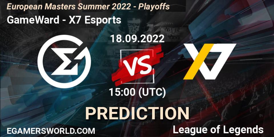 GameWard - X7 Esports: прогноз. 15.09.2022 at 15:00, LoL, European Masters Summer 2022 - Playoffs