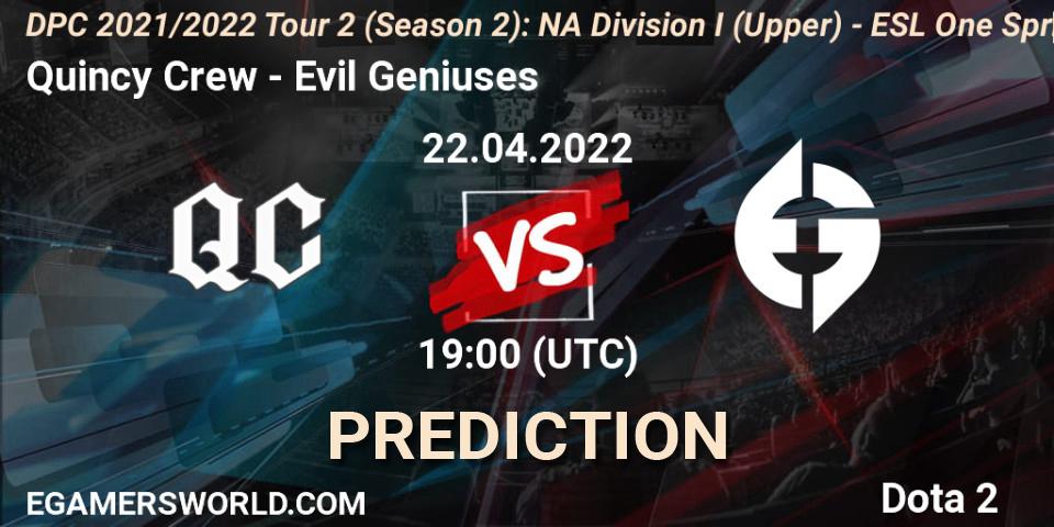 Quincy Crew - Evil Geniuses: прогноз. 22.04.2022 at 18:55, Dota 2, DPC 2021/2022 Tour 2 (Season 2): NA Division I (Upper) - ESL One Spring 2022