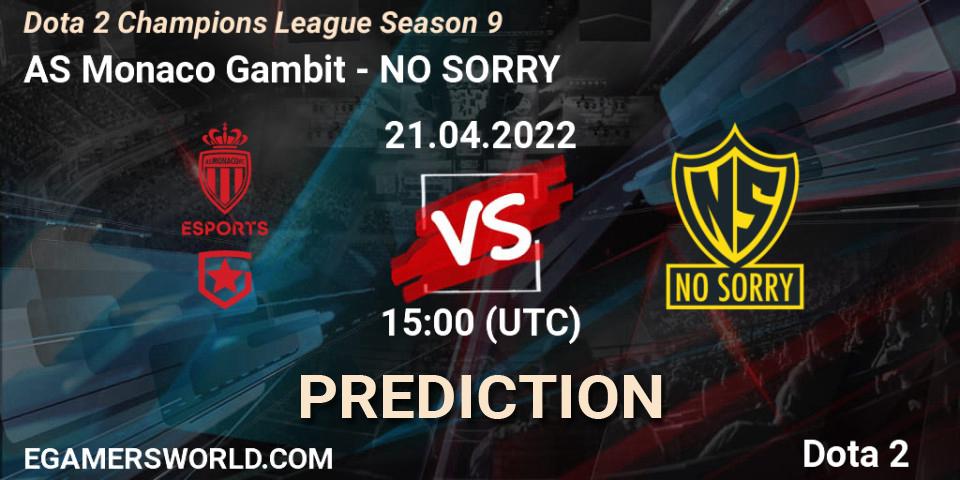 AS Monaco Gambit - NO SORRY: прогноз. 21.04.2022 at 18:00, Dota 2, Dota 2 Champions League Season 9