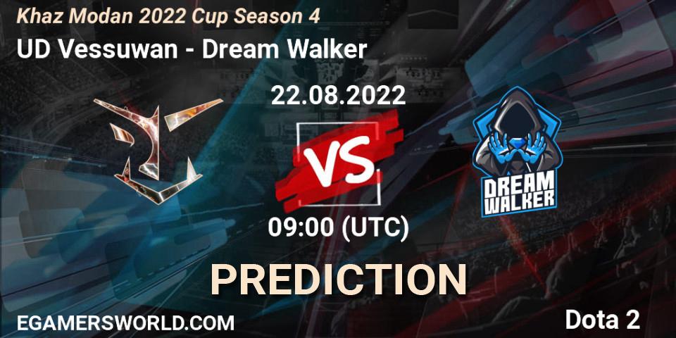 UD Vessuwan - Dream Walker: прогноз. 22.08.2022 at 09:01, Dota 2, Khaz Modan 2022 Cup Season 4