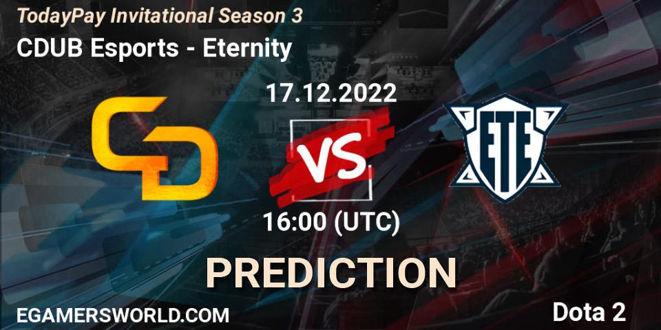 CDUB Esports - Eternity: прогноз. 17.12.2022 at 17:05, Dota 2, TodayPay Invitational Season 3