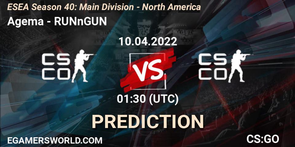 Agema - RUNnGUN: прогноз. 10.04.2022 at 01:00, Counter-Strike (CS2), ESEA Season 40: Main Division - North America