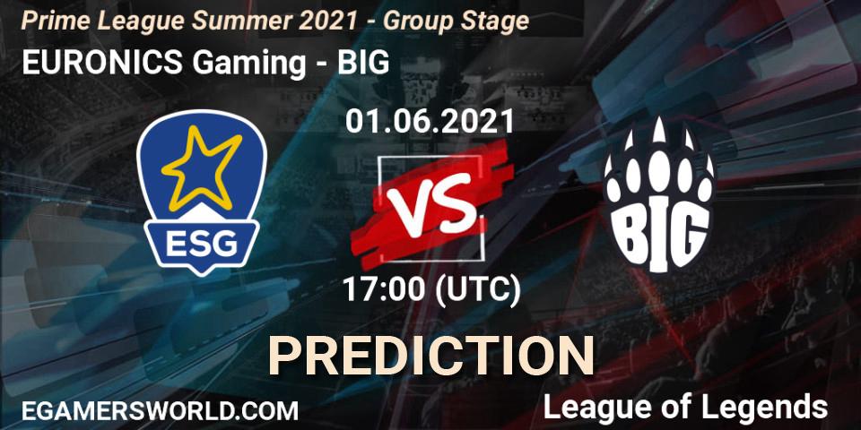 EURONICS Gaming - BIG: прогноз. 01.06.2021 at 16:00, LoL, Prime League Summer 2021 - Group Stage