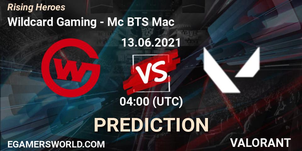 Wildcard Gaming - Mc BTS Mac: прогноз. 13.06.2021 at 04:00, VALORANT, Rising Heroes