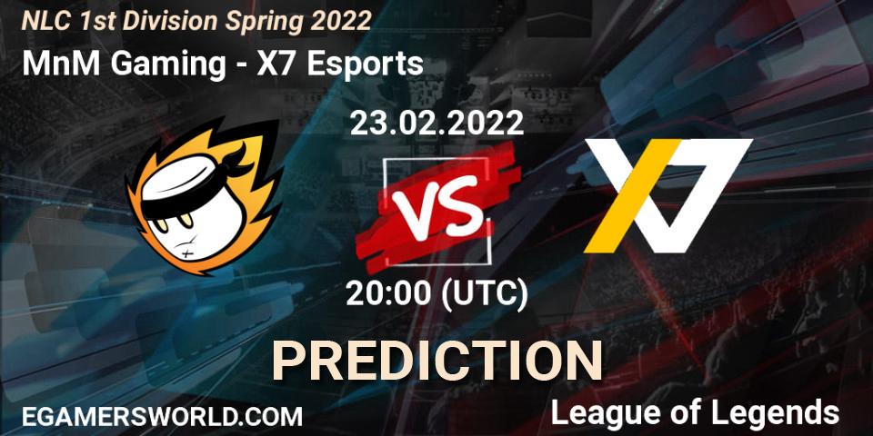 MnM Gaming - X7 Esports: прогноз. 23.02.2022 at 20:00, LoL, NLC 1st Division Spring 2022