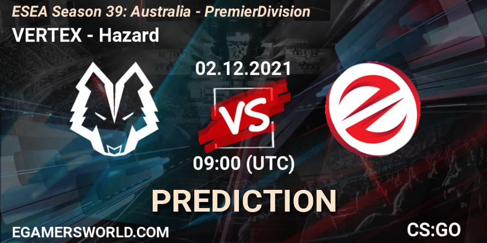 VERTEX - Hazard: прогноз. 06.12.2021 at 09:00, Counter-Strike (CS2), ESEA Season 39: Australia - Premier Division