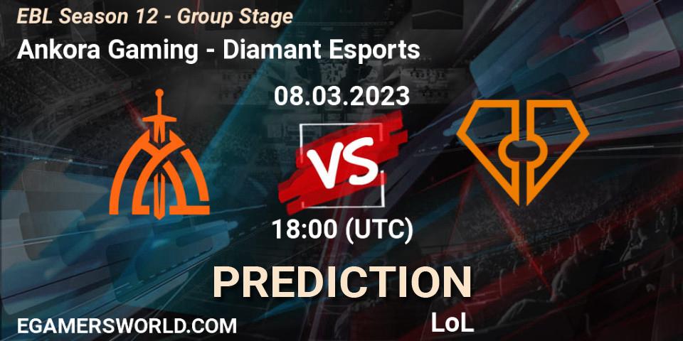 Ankora Gaming - Diamant Esports: прогноз. 08.03.23, LoL, EBL Season 12 - Group Stage