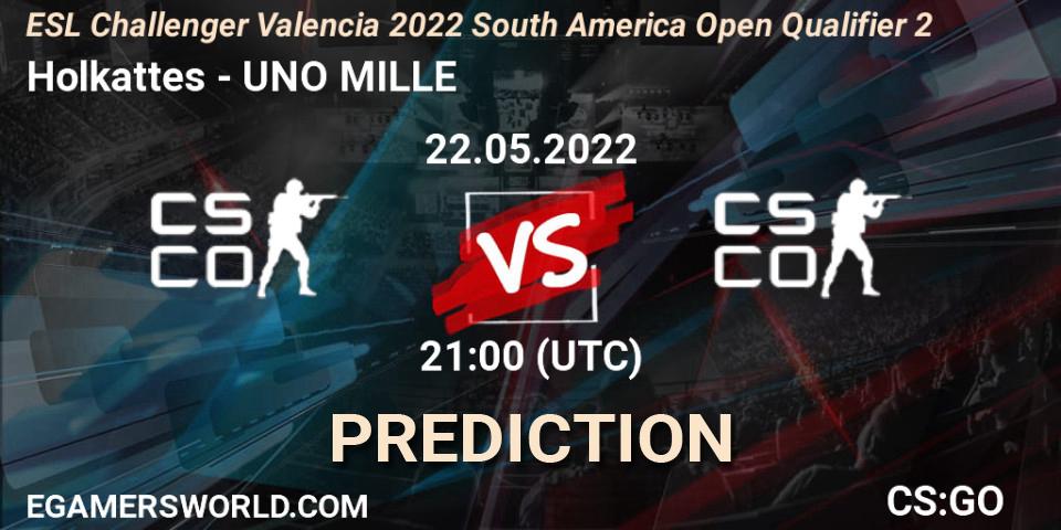 Holkattes - UNO MILLE: прогноз. 22.05.2022 at 21:00, Counter-Strike (CS2), ESL Challenger Valencia 2022 South America Open Qualifier 2