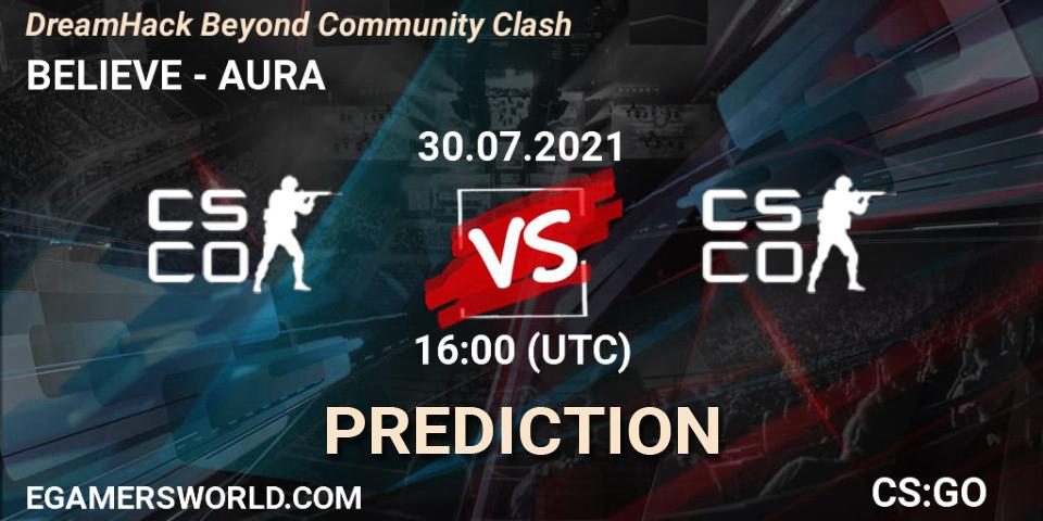 BELIEVE - AURA: прогноз. 30.07.2021 at 16:05, Counter-Strike (CS2), DreamHack Beyond Community Clash