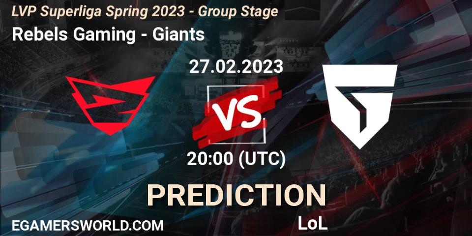 Rebels Gaming - Giants: прогноз. 27.02.2023 at 20:00, LoL, LVP Superliga Spring 2023 - Group Stage