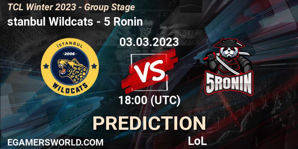 İstanbul Wildcats - 5 Ronin: прогноз. 10.03.2023 at 18:00, LoL, TCL Winter 2023 - Group Stage