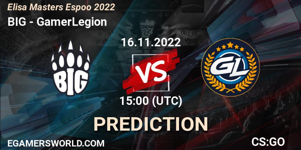BIG - GamerLegion: прогноз. 16.11.2022 at 16:10, Counter-Strike (CS2), Elisa Masters Espoo 2022