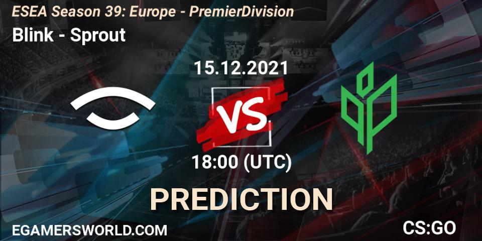 Blink - Sprout: прогноз. 15.12.2021 at 18:00, Counter-Strike (CS2), ESEA Season 39: Europe - Premier Division