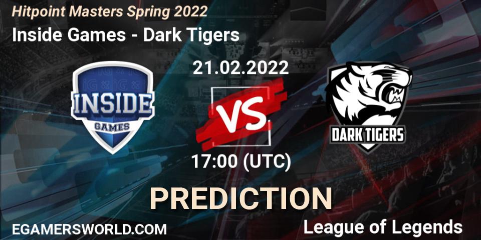 Inside Games - Dark Tigers: прогноз. 21.02.2022 at 20:00, LoL, Hitpoint Masters Spring 2022