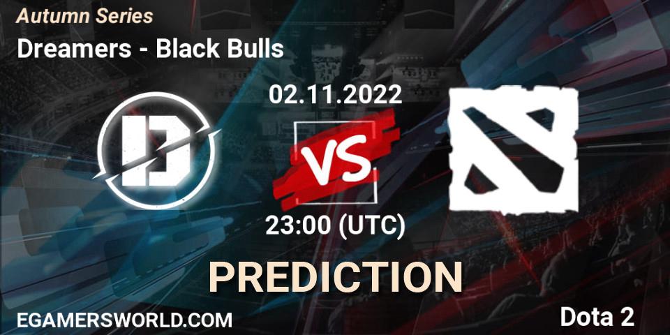 Dreamers - Black Bulls: прогноз. 02.11.2022 at 22:01, Dota 2, Autumn Series