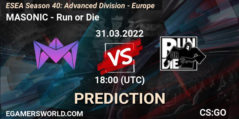 MASONIC - Run or Die: прогноз. 31.03.2022 at 18:00, Counter-Strike (CS2), ESEA Season 40: Advanced Division - Europe