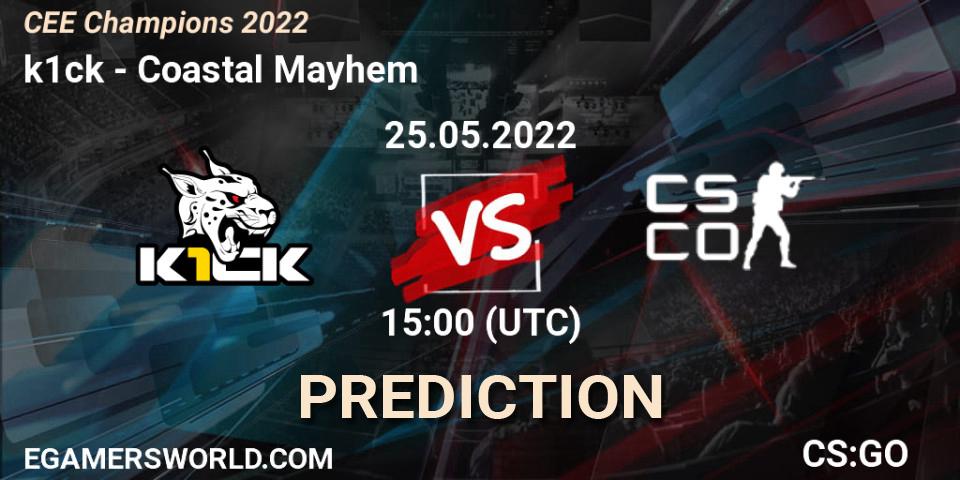k1ck - Coastal Mayhem: прогноз. 25.05.22, CS2 (CS:GO), CEE Champions 2022