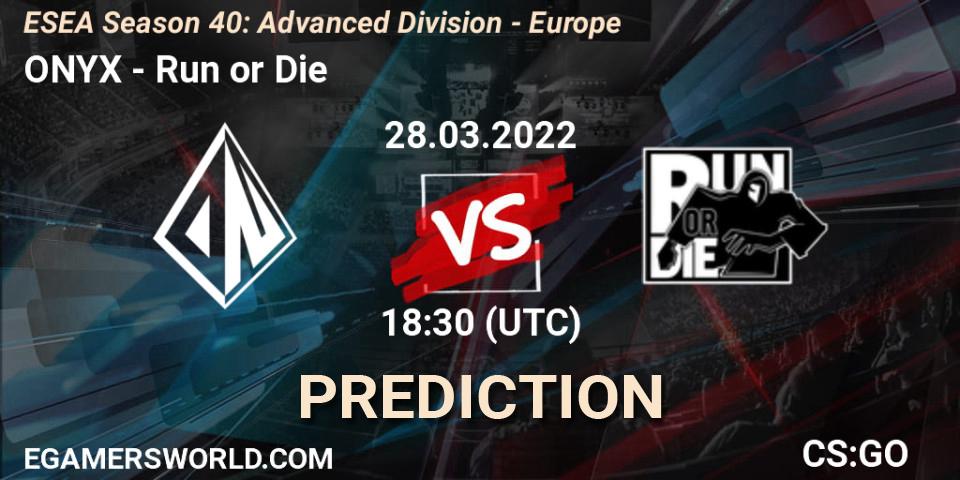 ONYX - Run or Die: прогноз. 29.03.2022 at 17:00, Counter-Strike (CS2), ESEA Season 40: Advanced Division - Europe