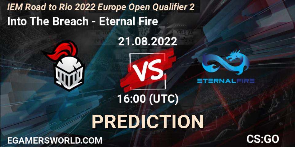 Into The Breach - Eternal Fire: прогноз. 21.08.2022 at 16:10, Counter-Strike (CS2), IEM Road to Rio 2022 Europe Open Qualifier 2