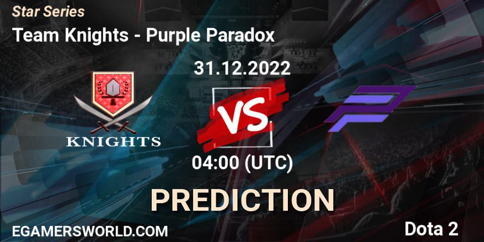 Team Knights - Purple Paradox: прогноз. 31.12.2022 at 04:06, Dota 2, Star Series