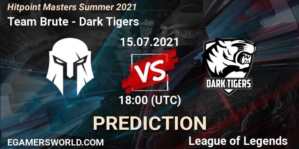 Team Brute - Dark Tigers: прогноз. 15.07.2021 at 18:00, LoL, Hitpoint Masters Summer 2021