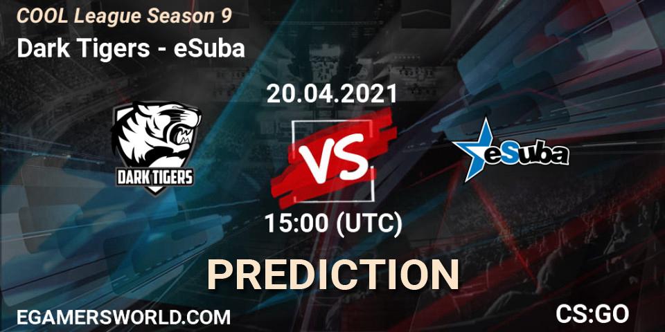 Dark Tigers - eSuba: прогноз. 20.04.2021 at 15:00, Counter-Strike (CS2), COOL League Season 9