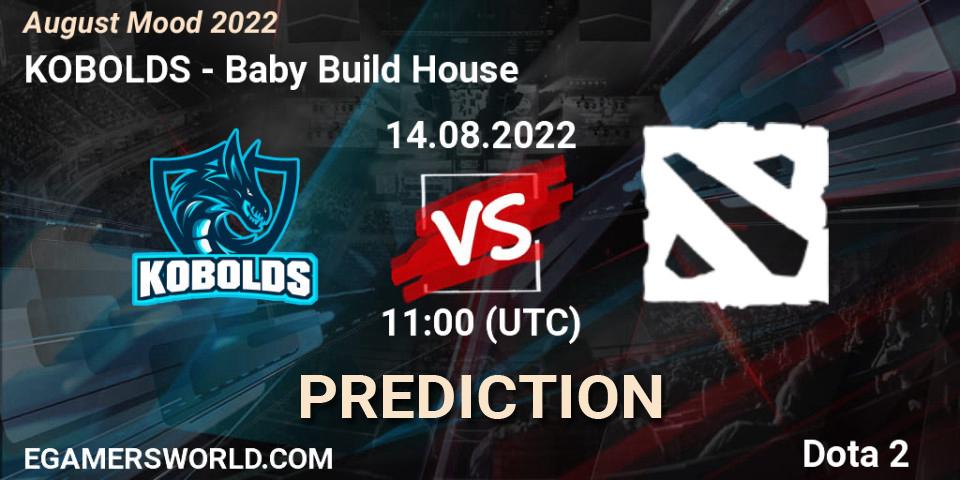 KOBOLDS - Baby Build House: прогноз. 14.08.2022 at 11:34, Dota 2, August Mood 2022