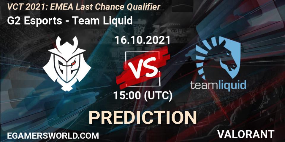 G2 Esports - Team Liquid: прогноз. 16.10.2021 at 13:00, VALORANT, VCT 2021: EMEA Last Chance Qualifier