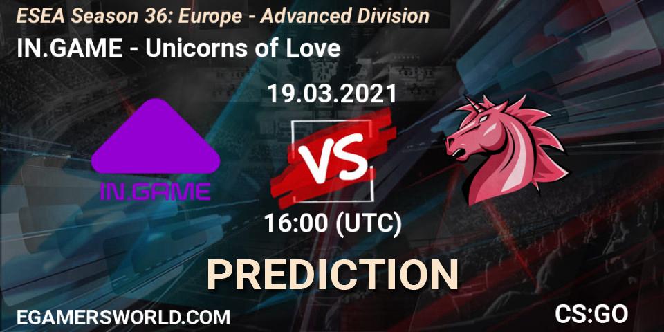 IN.GAME - Unicorns of Love: прогноз. 19.03.2021 at 16:00, Counter-Strike (CS2), ESEA Season 36: Europe - Advanced Division