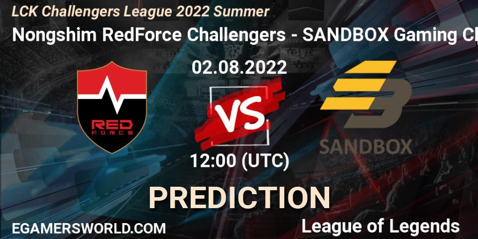 Nongshim RedForce Challengers - SANDBOX Gaming Challengers: прогноз. 02.08.2022 at 12:00, LoL, LCK Challengers League 2022 Summer