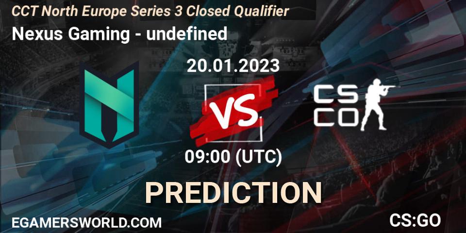 Nexus Gaming - undefined: прогноз. 20.01.2023 at 09:00, Counter-Strike (CS2), CCT North Europe Series 3 Closed Qualifier