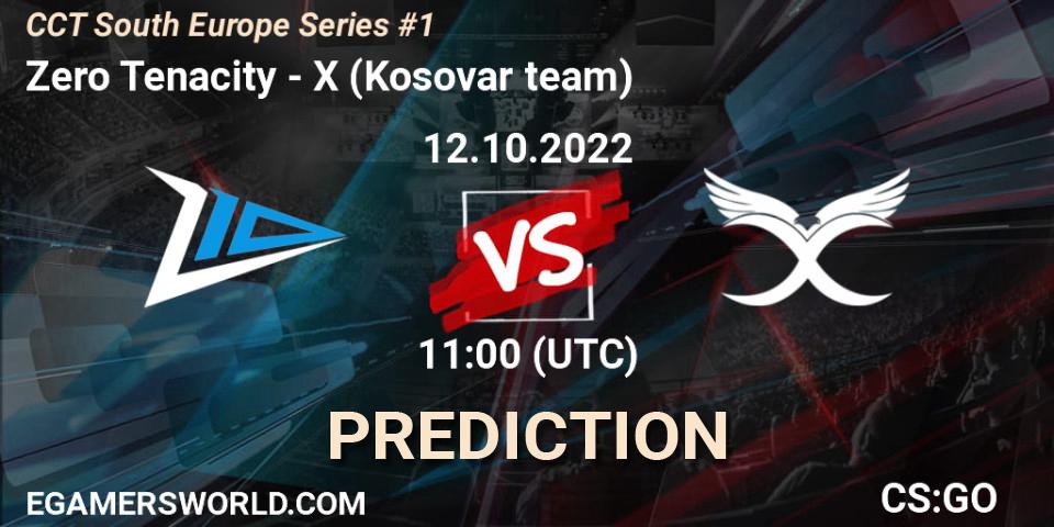Zero Tenacity - X (Kosovar team): прогноз. 12.10.2022 at 11:15, Counter-Strike (CS2), CCT South Europe Series #1