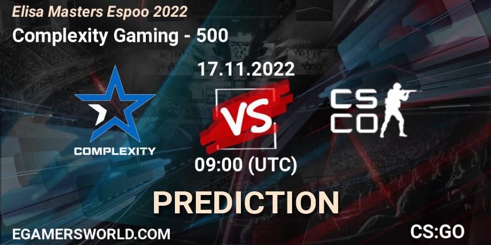 Complexity Gaming - 500: прогноз. 17.11.2022 at 09:00, Counter-Strike (CS2), Elisa Masters Espoo 2022