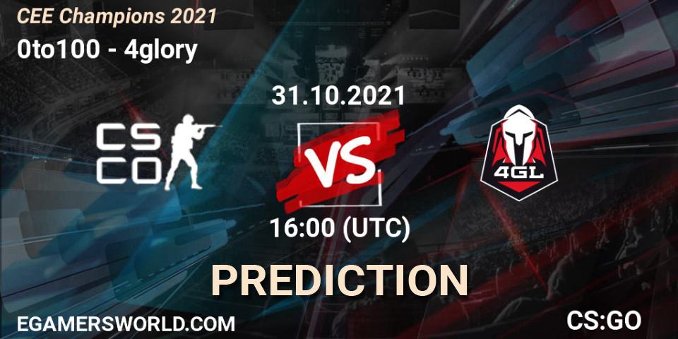 0to100 - 4glory: прогноз. 31.10.2021 at 16:00, Counter-Strike (CS2), CEE Champions 2021