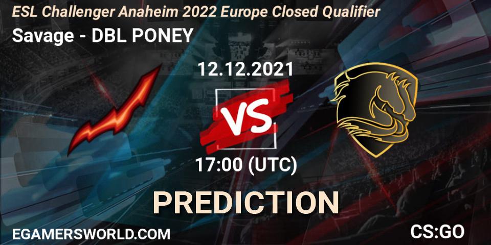 Savage - DBL PONEY: прогноз. 12.12.2021 at 16:00, Counter-Strike (CS2), ESL Challenger Anaheim 2022 Europe Closed Qualifier