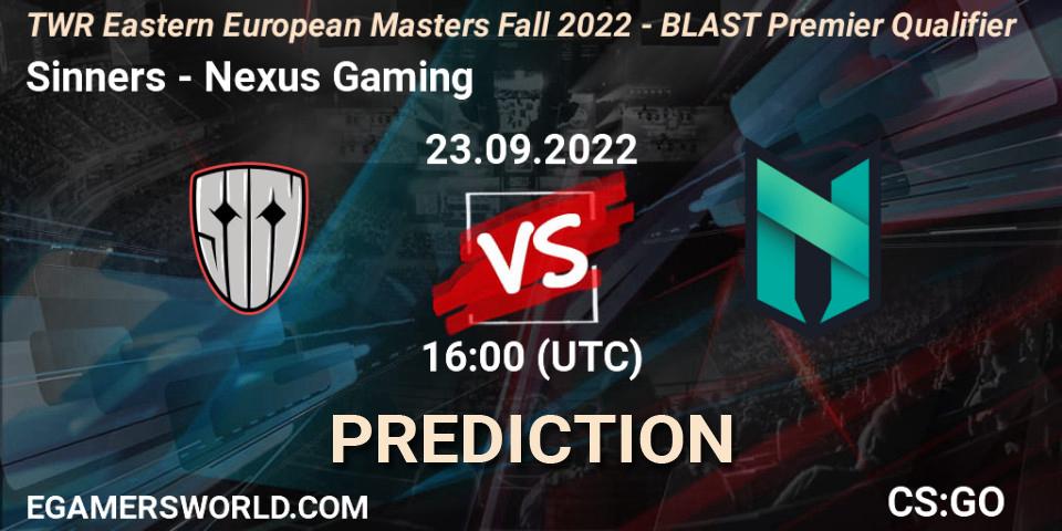 Sinners - Nexus Gaming: прогноз. 23.09.2022 at 15:55, Counter-Strike (CS2), TWR Eastern European Masters: Fall 2022