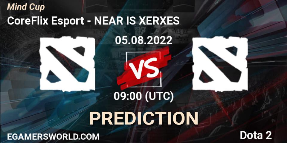 CoreFlix Esport - NEAR IS XERXES: прогноз. 05.08.2022 at 09:01, Dota 2, Mind Cup