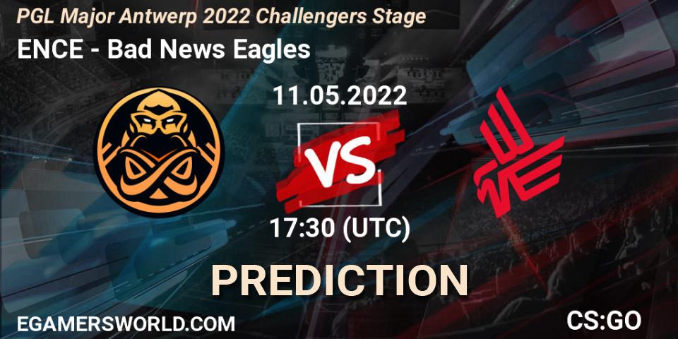 ENCE - Bad News Eagles: прогноз. 11.05.2022 at 16:40, Counter-Strike (CS2), PGL Major Antwerp 2022 Challengers Stage