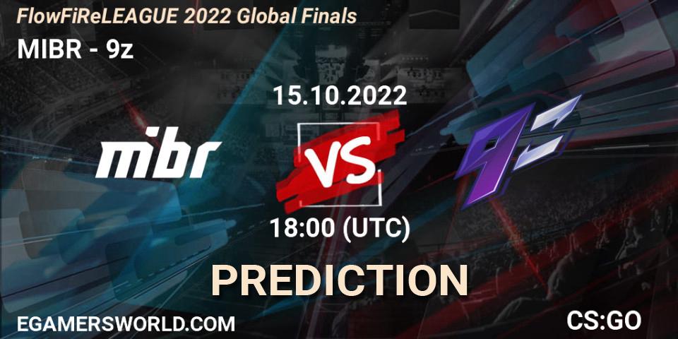 MIBR - 9z: прогноз. 15.10.22, CS2 (CS:GO), FlowFiReLEAGUE 2022 Global Finals