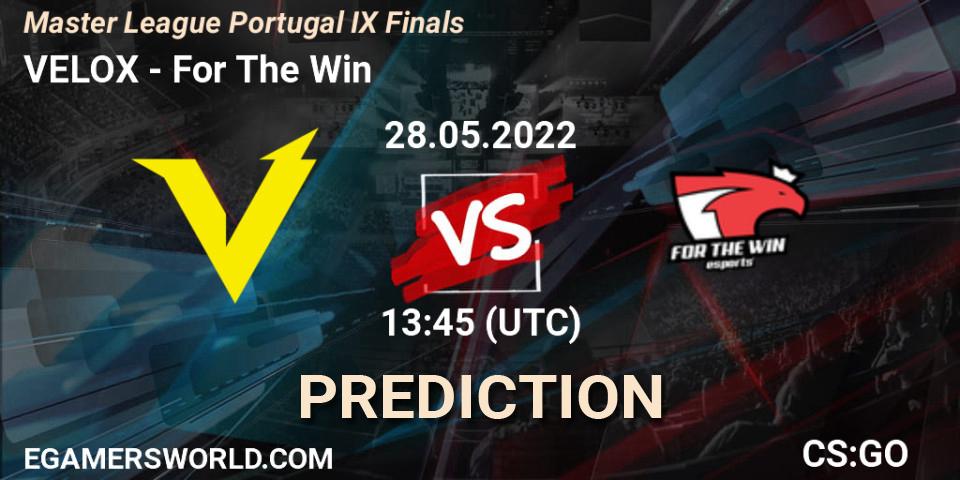 VELOX - For The Win: прогноз. 28.05.2022 at 13:45, Counter-Strike (CS2), Master League Portugal Season 9